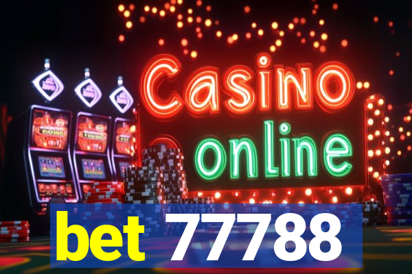 bet 77788